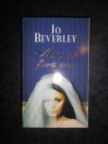 JO BEVERLEY - MIREASA FARA VOIE