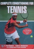 Complete Conditioning For Tennis - E. Paul Roetert, Todd S. Ellenbecker (DVD inclus)