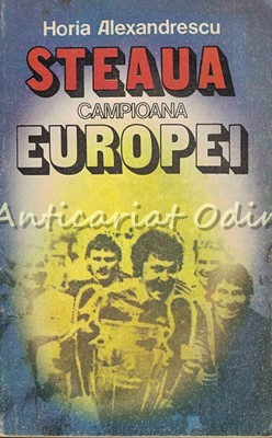 Steaua Campioana Europei - Horia Alexandrescu foto