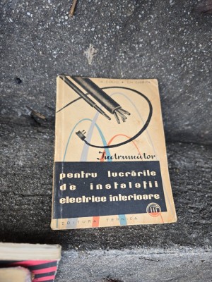 &amp;Icirc;ndrumător pentru lucrările de instalații electrice interioare - A. Coliu &amp;amp; Gh. Chirița foto