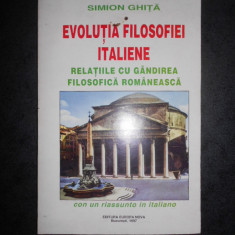 SIMION GHITA - EVOLUTIA FILOSOFIEI ITALIENE (1997, cu autograf si dedicatie)