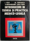 Introducere in Teoria si Practica Medico-Legala, Vol. II &ndash; I. Quai - Carte Drept