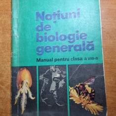 notiuni de biologie generala - manual pentru clasa a 8-a - din anul 1973
