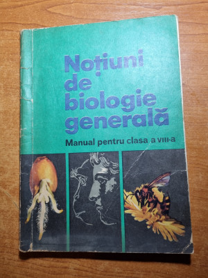 notiuni de biologie generala - manual pentru clasa a 8-a - din anul 1973 foto