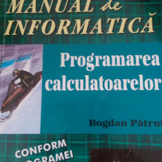 Manual de informatica programarea calculatoarelor cls X Bogdan Patrut 1998