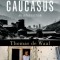 The Caucasus: An Introduction