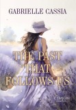 The past that follows us - Editura Universitara