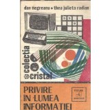 Privire in lumea informatiei - Dan Negreanu