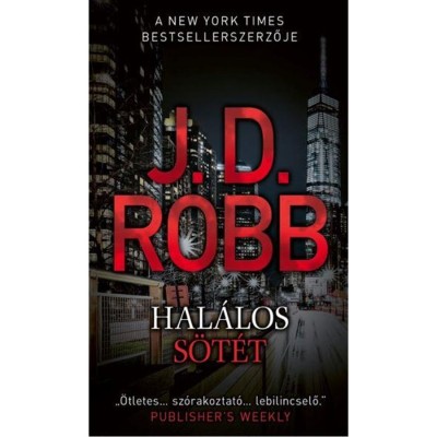 Hal&amp;aacute;los s&amp;ouml;t&amp;eacute;t - J.D. Robb foto