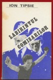 Ion Tipsie, "Labirintul comisarilor" - 1981