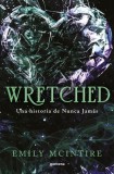 Wretched. El Retelling Oscura del Mago de Oz Que Te Cautivar