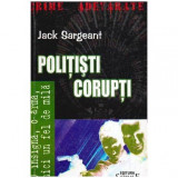 Jack Sargeant - Politistii corupti - O insigna, o arma, nici un fel de mila - 107071