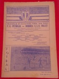 Program meci fotbal PETROLUL PLOIESTI - DUNAREA CSU GALATI (21.10.1984)