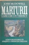 MARTURII CARE CER UN VERDICT - JOSH MCDOWELL