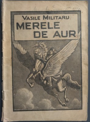 VASILE MILITARU - MERELE DE AUR (editia princeps, 1941) [desene de MURNU] foto