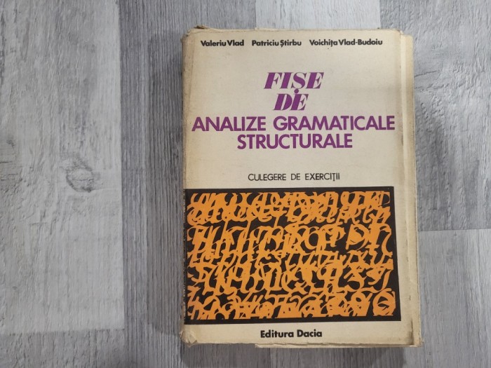 Analize gramaticale structurale.Culegere de exercitii de Valeriu Vlad,Patriciu Stirbu,Voichita Vlad-Budoiu