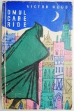 Omul care r&acirc;de - Victor Hugo, Studii literare (Carte anticariat, stare buna/foarte buna, coperta putin uzata)