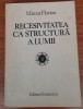 Recesivitatea ca structură a lumii, Mircea Florian, vol 2