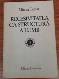 Recesivitatea ca structură a lumii, Mircea Florian, vol 2