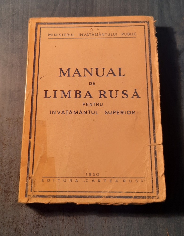 Manual de limba rusa pentru invatamantul superior 1950 | arhiva Okazii.ro