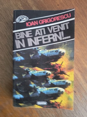 Bine ati venit in Infern !... - Ioan Grigorescu , aviatie / R2P2S foto