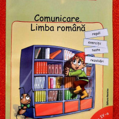 Comunicare. Limba romana. Reguli, exercitii, teste, rezolvari. Clasa 4 - Besliu