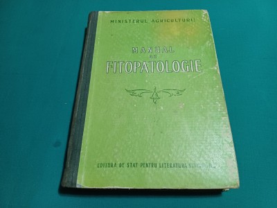 MANUAL DE FITOPATOLOGIE *ST. FOSTERIS /1952 *5 foto