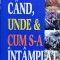 Cand Unde &amp; Cum S-a Intamplat - Colectiv , O180
