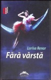FARA VARSTA-LARISA RENAR-338345