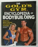 THE GOOLD 'S GYM ENCYCLOPEDIA OF BODYBUILDING by EDWARD CONNORS ...TIM KIMBER , photography by IRVIN J. GELB , 1998, COPERTA CU URME DE INDOIRE SI DE