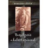 Besz&eacute;lget&eacute;s a halott ap&aacute;mmal - Bern&aacute;th L&aacute;szl&oacute;