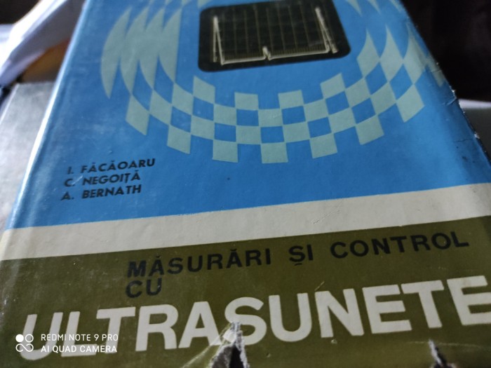 MĂSURĂRI ȘI CONTROL CU ULTRASUNETE - FACAOARU, NEGOITA, BERNATH, 1965, 531 PAG