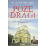 Valentin Dimitriuc - Poze dragi (dedicație)