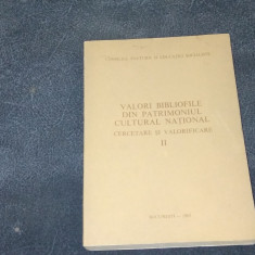 VALORI BIBLIOFILE DIN PATRIMONIUL CULTURAL NATIONAL VALORIFICARE CERCETARE 2 VOL