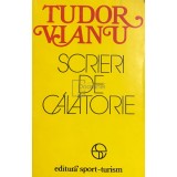 Tudor Vianu - Scrieri de calatorie (Editia: 1978)