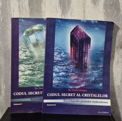 Dr. Dorin Dragos - Codul Secret al Cristalelor Vol I Si II foto