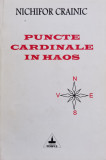 Puncte Cardinale In Haos - Nichifor Crainic ,556701