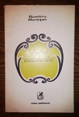 Dumitru Muresan - Despre melancolie foto