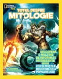 Cumpara ieftin Totul despre mitologie