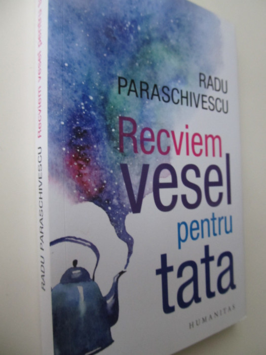 Recviem vesel pentru tata - Radu Paraschivescu