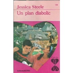 Un plan diabolic - Jessica Steele