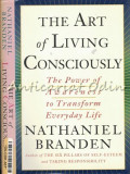Cumpara ieftin The Art Of Living Consciously - Nathaniel Branden