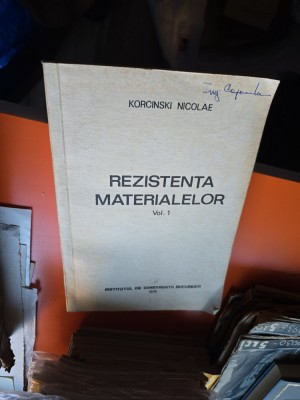 Rezistenta materialelor Vol. 1 - Korcinski Nicolae foto