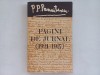P.P. PANAITESCU - PAGINI DE JURNAL (1921- 1927). Tiraj forte mic, 2790 exemplare