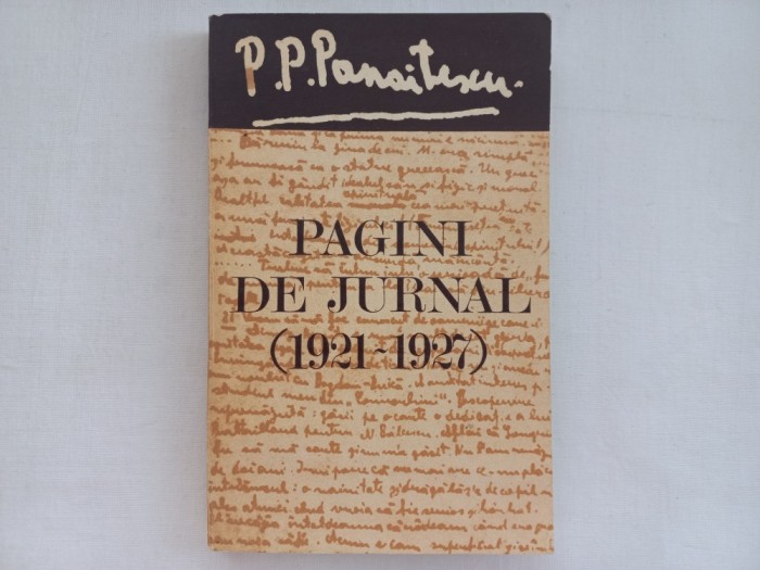 P.P. PANAITESCU - PAGINI DE JURNAL (1921- 1927). Tiraj forte mic, 2790 exemplare