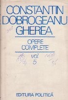 C. Dobrogeanu Gherea - Opere complete, Volumul al V-lea foto