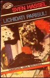 LICHIDATI PARISUL!-SVEN HASSEL-339973