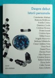 Angela Marinescu ( Marcovici ) Constantin Abaluta Robert Serban Doina Ioanid Dora Pavel &ndash; Despre debut istorii personale