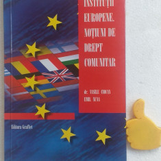 Institutii europene Notiuni de drept comunitar Vasile Ciocan, Emil Nuna
