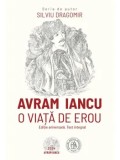 Cumpara ieftin Avram Iancu. O viata de erou - Silviu Dragomir (Scoala Ardeleana) Biografie. Istorie Romania